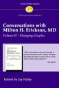 Conversations with Milton H. Erickson MD Vol 2: Volume II, Changing Couples - Paperback