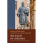 Ibn Ḥazm of Cordoba: The Life and Works of a Controversial Thinker - Paperback