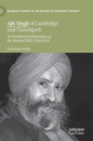 Ajit Singh of Cambridge and Chandigarh: An Intellectual Biography of the Radical Sikh Economist - Hardcover