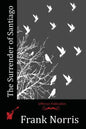 The Surrender of Santiago - Paperback