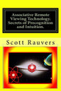 Associative Remote Viewing Technology. Secrets of Precognition and Intuition.: Published by the Institute for Solar Studies on Behavior and Human Heal - Paperback