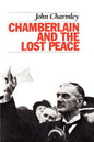 Chamberlain and the Lost Peace - Paperback