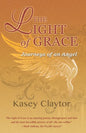 The Light of Grace: Journeys of an Angel - Paperback