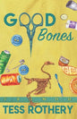 Good Bones: A Taylor Quinn Quilt Shop Mystery - Paperback