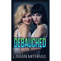 Debauched - Paperback