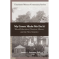 My Genes Made Me Do It!: Moral Education, Charlotte Mason, and the New Genetics - Paperback