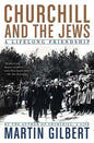 Churchill and the Jews: A Lifelong Friendship - Paperback