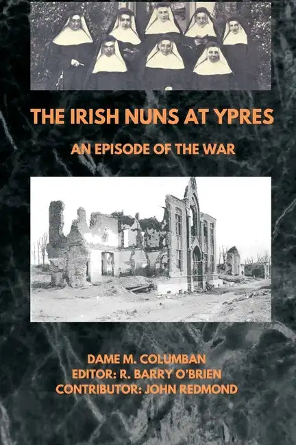 The Irish Nuns at Ypres; An Episode of the War - Paperback