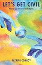 Let's Get Civil - Healing Our Fractured Body Politic - Paperback