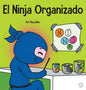 El Ninja Organizado: Un libro para niños sobre la organización y la superación de hábitos desordenados - Hardcover