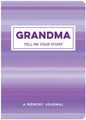 Grandma Tell Me Your Story: A Memory Journal - Paperback