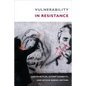 Vulnerability in Resistance - Paperback
