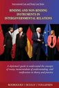 Binding and Non-Binding Instruments in Intergovernmental Relations: A diplomat's guide to understand the concepts of treaty, memorandum of understandi - Paperback