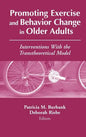 Promoting Exercise and Behavior Change in Older Adults: Interventions with the Transtheoretical Model - Hardcover
