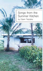 Songs from the Summer Kitchen - Hardcover