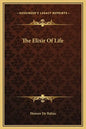 The Elixir of Life - Hardcover