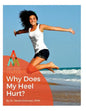 Heel Pain: Why Does My Heel Hurt?: An Anderson Podiatry Center Book - Paperback