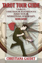 Tarot Tour Guide: Tarot, The Four Elements, and Your Spiritual Journey - Paperback