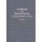 Passport to Jewish Music: Its History, Traditions, and Culture - Hardcover