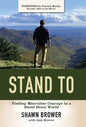 Stand To: Finding Masculine Courage in a Stand Down World - Hardcover