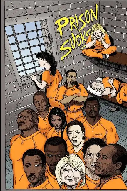 Prison Sucks! - Paperback