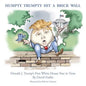 Humpty Trumpty Hit a Brick Wall: Donald J. Trump's First White House Year in Verse - Paperback