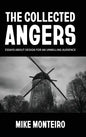 The Collected Angers: Essays About Design for an Unwilling Audience - Hardcover