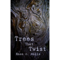 Trees That Twist - Paperback