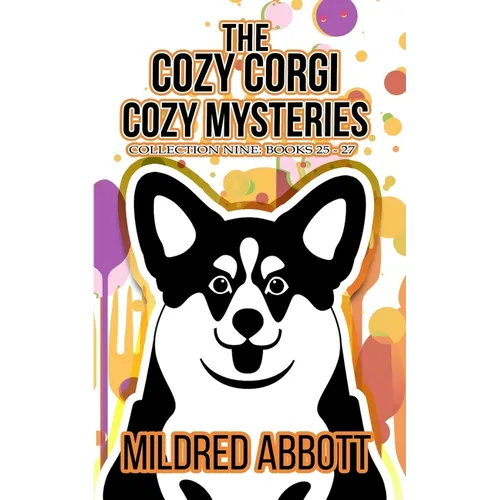 The Cozy Corgi Cozy Mysteries - Collection Nine: Books 25-27 - Paperback