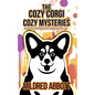 The Cozy Corgi Cozy Mysteries - Collection Nine: Books 25-27 - Paperback