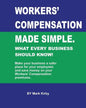 Worker's Compensation made simple.: What every business should know - Paperback