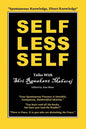 Selfless Self: Talks with Shri Ramakant Maharaj - Paperback