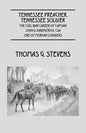 Tennessee Preacher, Tennessee Soldier: The Civil War Career of Captain John D. Kirkpatrick, CSA One of Morgan's Raiders - Paperback