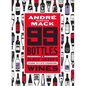99 Bottles: A Black Sheep's Guide to Life-Changing Wines - Hardcover