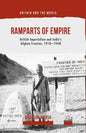 Ramparts of Empire: British Imperialism and India's Afghan Frontier, 1918-1948 - Paperback