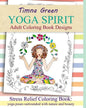 yoga spirit: Stress Relief Coloring Book: yoga poses surrounded with nature and beauty - Paperback