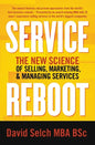 Service Reboot: The New Science of Selling, Marketing, and Managing Services - Paperback