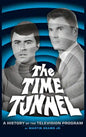 The Time Tunnel: A History of the Television Series (Hardback) - Hardcover