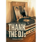 Thank the DJs: A collection of short stories - Paperback