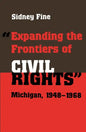 Expanding the Frontiers of Civil Rights: Michigan, 1948-1968 - Paperback