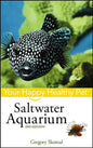 Saltwater Aquarium: Your Happy Healthy Pet - Paperback