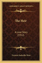 The Heir: A Love Story (1922) - Paperback