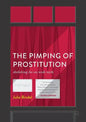 The Pimping of Prostitution: Abolishing the Sex Work Myth - Paperback