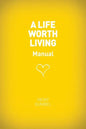 A Life Worth Living Guest Manual - Paperback