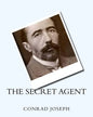 The Secret Agent (1907) by: Joseph Conrad - Paperback