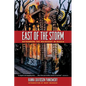 East of the Storm: Outrunning the Holocaust in Russia - Paperback