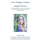 From a Daughter in Disguise to a Daughter in His Eyes: A Spiritual Guidebook for Young Single Women to Make the Right Choices in a World of Deceiving - Paperback