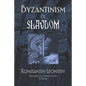 Byzantinism & Slavdom - Paperback