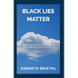 Black Lies Matter - Paperback