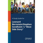 A Study Guide for Leonard Bernstein/Stephen Sondheim 's "West Side Story" - Paperback